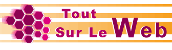 Retour page d'accueil Tout sur le Web