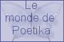 Le Monde de Poetika