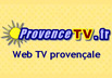 ProvenceTV.fr - Web TV - Reportages sur la Provence - T�l�vision r�gionale