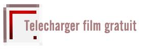 Telecharger-Film-Gratuit.Com : Streaming Telechargement  des films gratuit bonne qualite dvdrip 